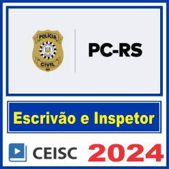 escrivão e inspetor da PC RS ceisc
