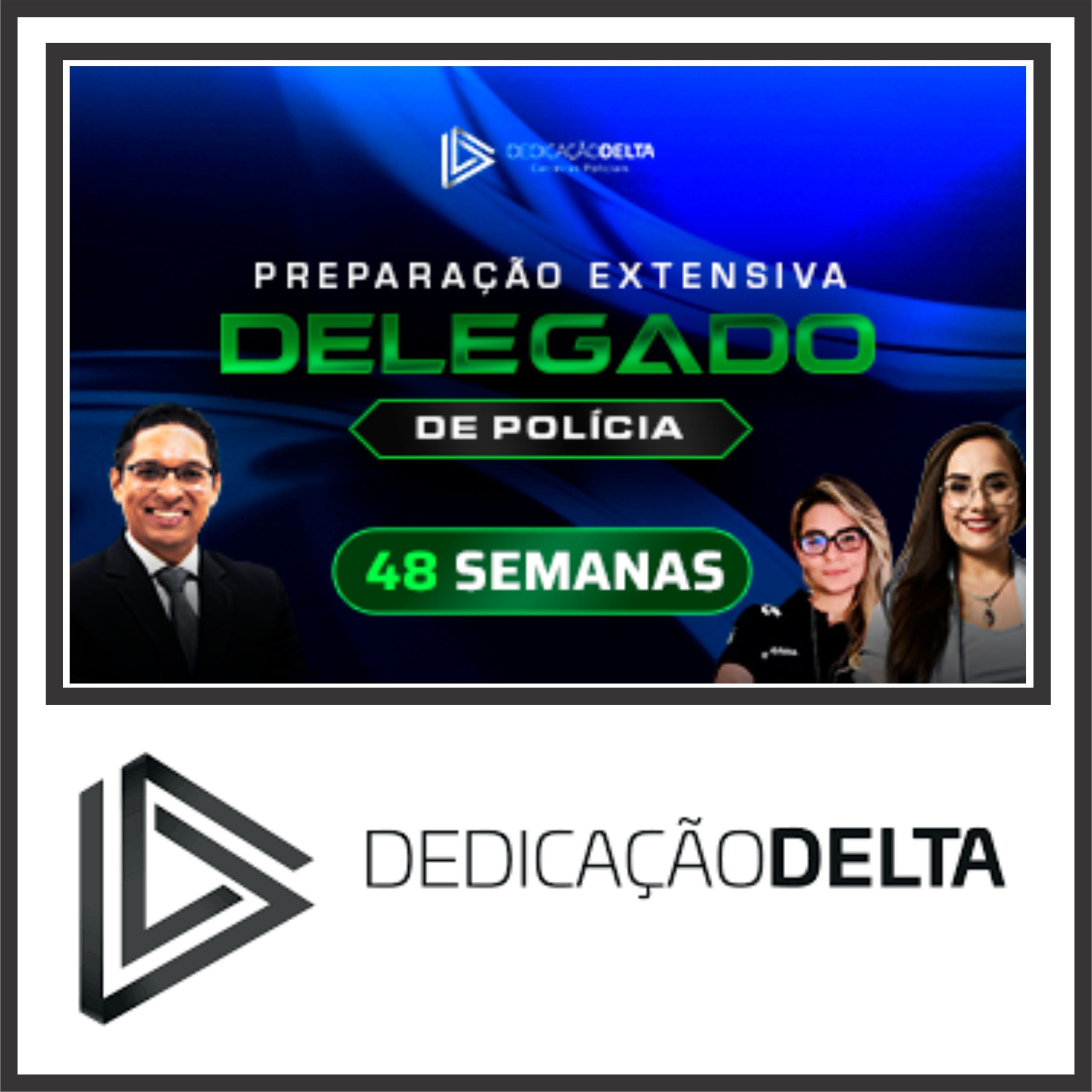 Preparação Extensiva para Delegado de Polícia (48 Semanas) Dedicação Delta 2024