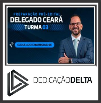 delgado-ceara-dedicao-delta