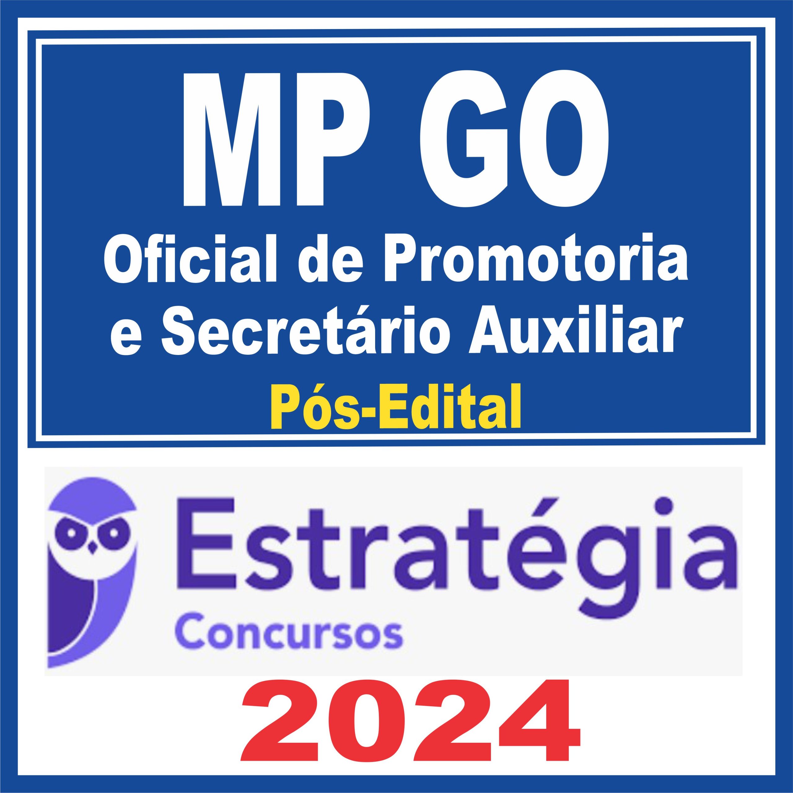 MP GO (Oficial de Promotoria e Secretário Auxiliar) Pós Edital - Estratégia 2024