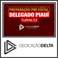 DPC PI (Delegado do Piauí - Turma 03) Dedicação Delta 2024