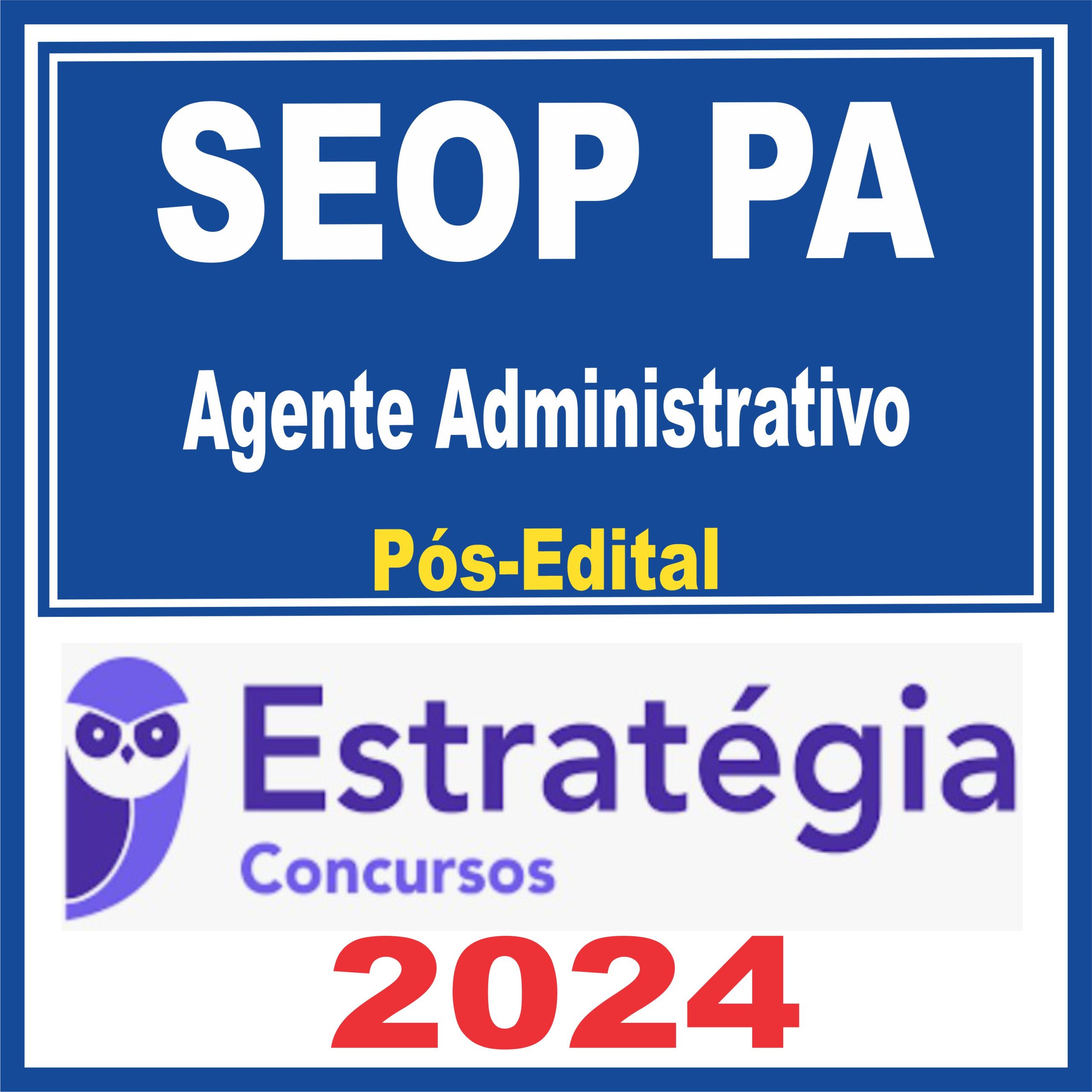 SEOP PA (Agente Administrativo) Pós Edital - Estratégia 2024