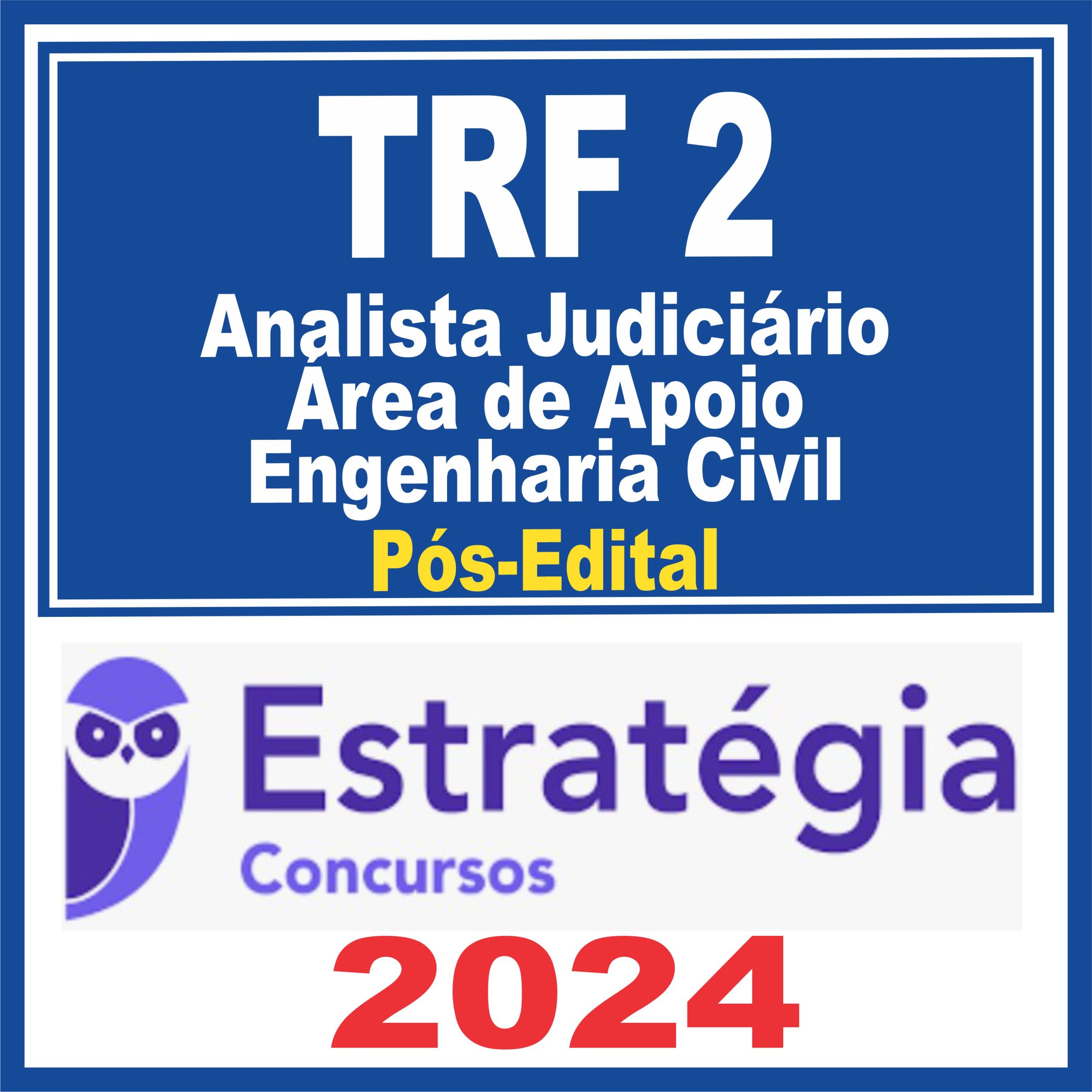 TRF 2 - RJ/ES (Analista Judiciário - Área de Apoio - Engenharia Civil) Pós Edital – Estratégia 2024