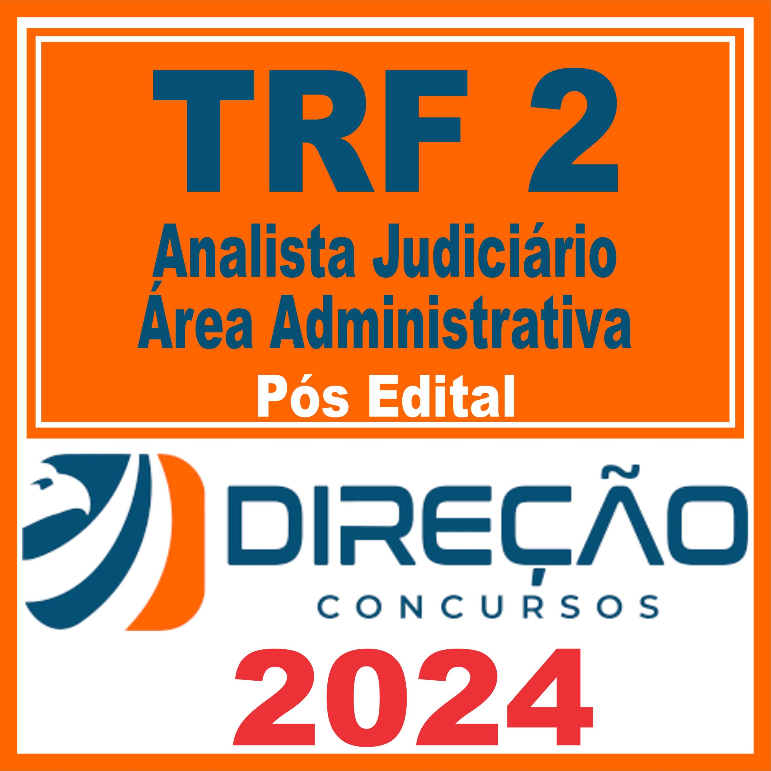 TRF 2 - RJ/ES (Analista Judiciário - Área Administrativa) Pós Edital - Direção 2024