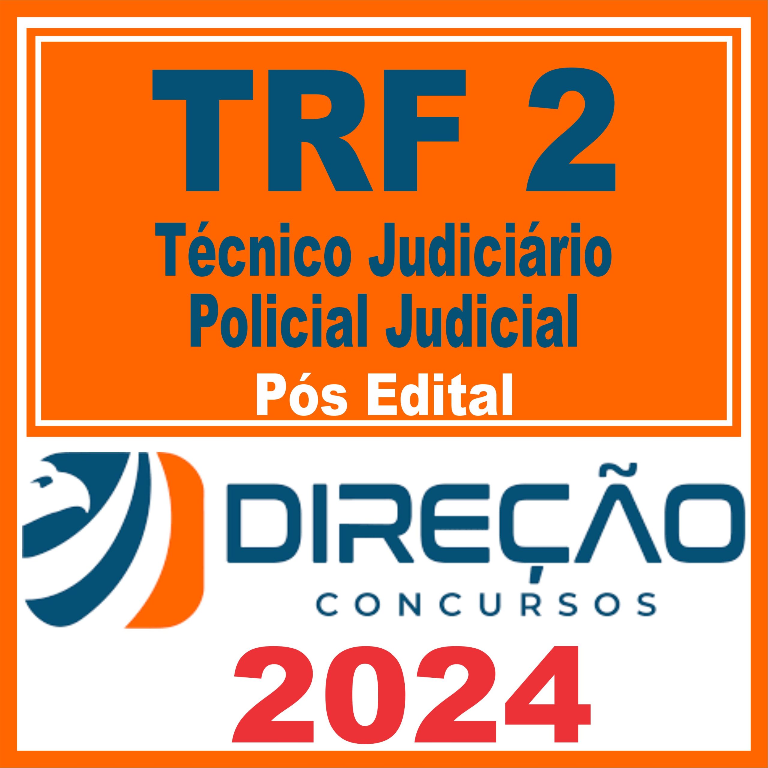 TRF 2 - RJ/ES (Técnico Judiciário - Policial Judicial) Pós Edital - Direção 2024