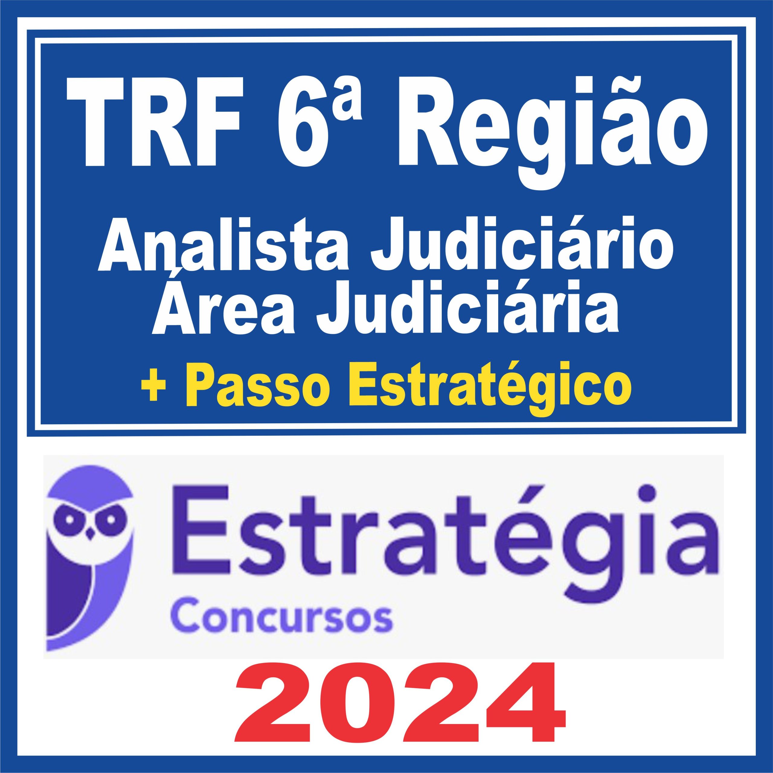 TRF MG - TRF 6ª Região (Analista Judiciário - Área Judiciária + Passo) Estratégia 2024