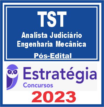 TST (Analista Judiciário - Área de Apoio Especializado - Especialidade: Engenharia Mecânica)