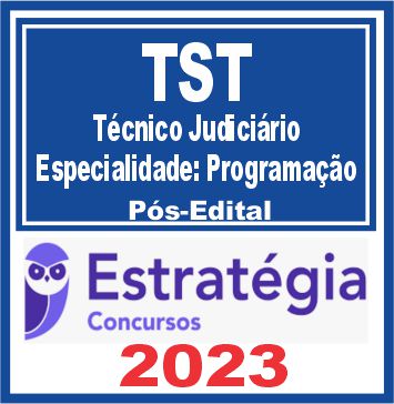 TST - Tribunal Superior do Trabalho (Técnico Judiciário - Área de Apoio Especializado - Especialidade: Programação)