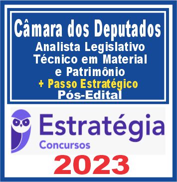 Câmara dos Deputados (Analista Leg. - Téc. em Material e Patrimônio + Passo)