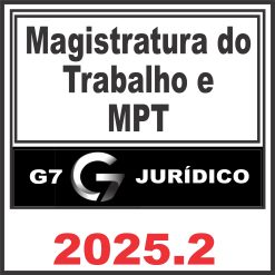 Magistratura e Ministério Público do Trabalho (MPT)
